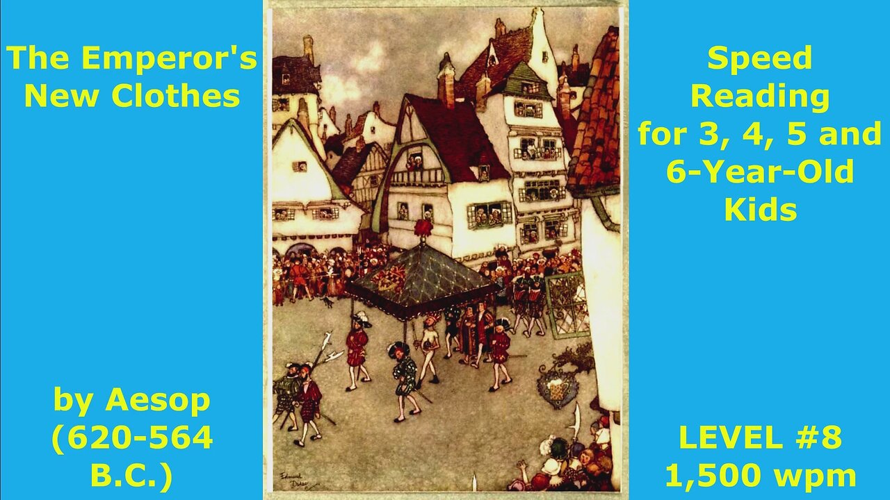 LEVEL #8. The Emperor's New Clothes. Speed Reading for 3, 4, 5 and 6-Year-Old Children. 1,500 wpm!