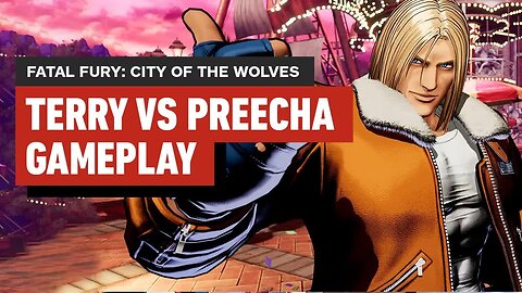 Fatal Fury - City of the Wolves - Terry vs Preecha Gameplay in 4K _ Evo 2024