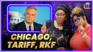 DIAMOND & SILK: "Chicago, Tariff, RKF"