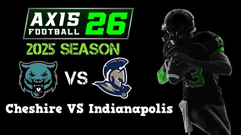 Axis Football 2026 | 2025 Season | Cheshire VS Indianapolis