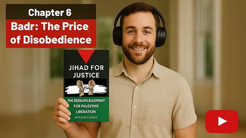 Chapter 6: Uhud: The Price of Disobedience, The Strength of Resilience