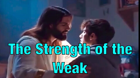 The Strength of the Weak