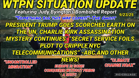 WTPN ~ Judy Byington ~ Situation Update ~ 9-23-25 ~ Trump Return ~ Restored Republic via a GCR