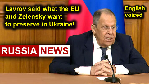 Lavrov said what the EU and Zelensky want to preserve in Ukraine!