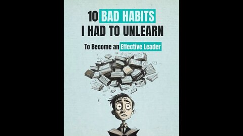 10 Bad habits you need to unlearn…