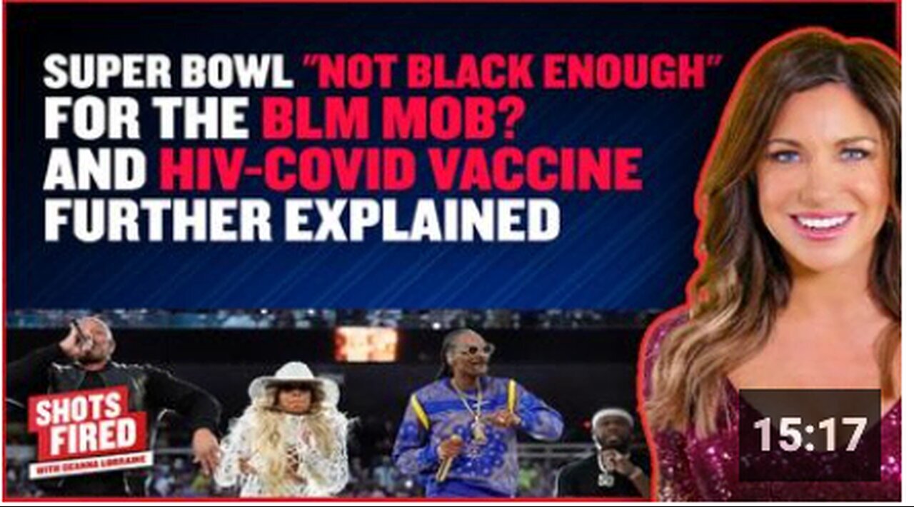 "BLM Critiques Super Bowl Diversity; Explanation on HIV-Covid Vaccine Progress"