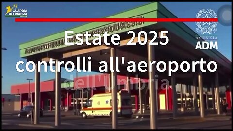 Estate 2025 controlli all'aeroporto dell'Umbria