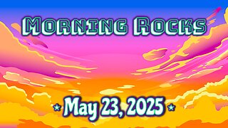 ☀️ Morning Rocks - 5.23.25 ☎️