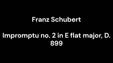 Impromptu no. 2 in E flat major, D. 899