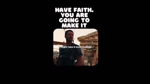 Have faith you will make it