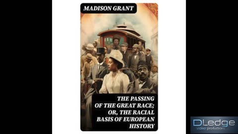 The Passing of the Great Race. Chapter 7 part 2.