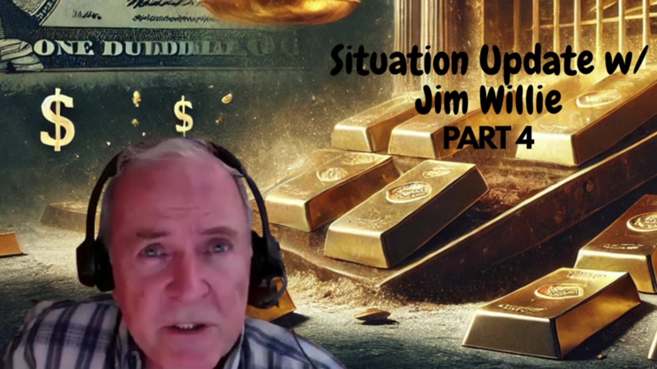 🔥 Situation Update w/ Jim Willie | Markets, Gold, Silver, Geopolitics & More 🔥/Part 4/