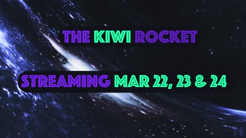 This Week On The Kiwi Rocket (March 22-24). Dr My Le Trinh.