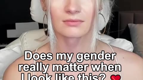 Does my gender really matter when I look like this? ❤️