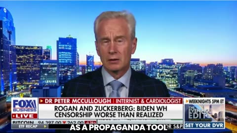 Dr Peter McCullough™: "Misinformation" Propaganda Tactic Harmed World Greatly During Pandemic, FOX