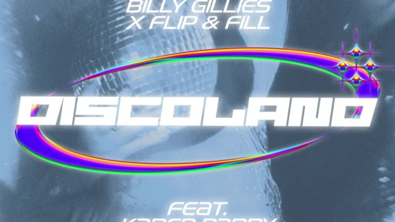 Billy Gillies x Flip & Fill - Discoland [Acapella, Lead, Backing & Instrumental]