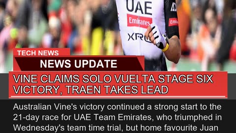 Vine Claims Solo Vuelta Stage Six Victory Traen T