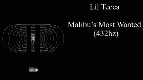Lil Tecca - Malibu’s Most Wanted (432hz)