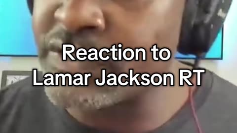 Reaction to Lamar Jackons RT