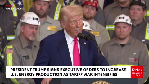 ICYMI: President Trump Delivers Remarks About Energy Amidst International Tariff War