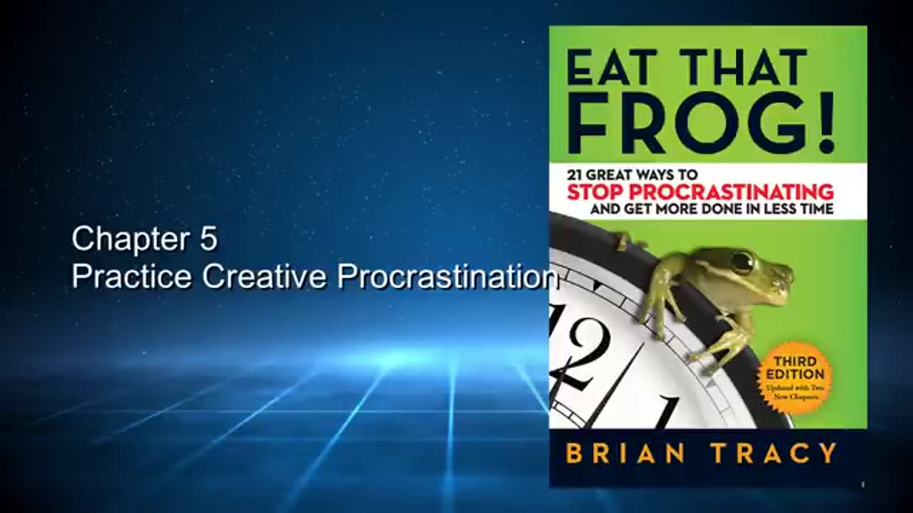 Eat That Frog! 21 Great Ways to Stop Procrastinating and Get More Done in Less Time Audiobook