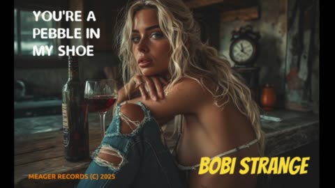 YOU'RE A PEBBLE IN MY SHOE -BOBI STRANGE