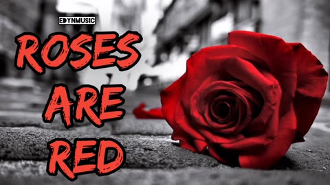 Roses Are Red