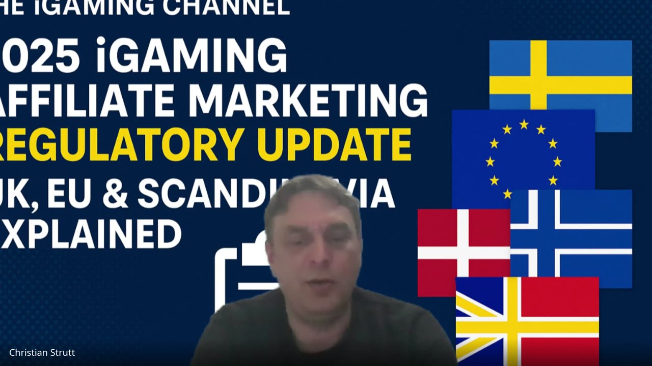 2025 iGaming Affiliate Marketing Regulatory Update UK & Scandinavia Explained from Christian Strutt