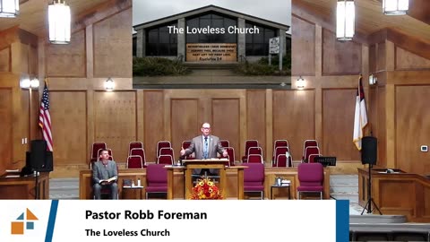 Pastor Robb Foreman // The Loveless Church