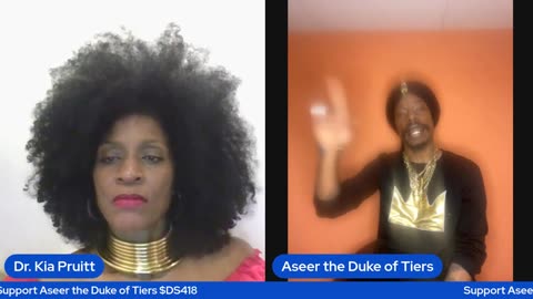 The System is Collapsing, Now What? Part 2`~Dr. Kia Pruitt & Aseer the Duke of Tiers