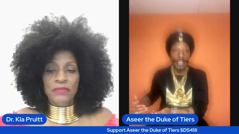 The System is Collapsing, Now What? Part 2`~Dr. Kia Pruitt & Aseer the Duke of Tiers
