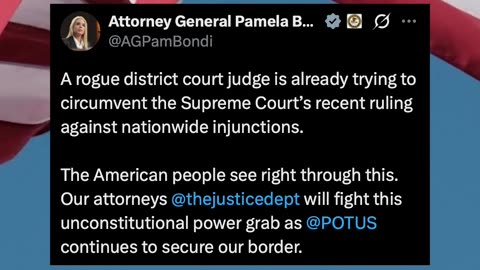 Pam Bondi Is Fighting Back Against Rogue Judges!