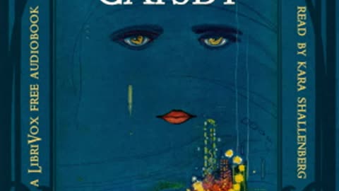"The Great Gatsby" by F. Scott Fitzgerald (1925) [FULL AUDIOBOOK]