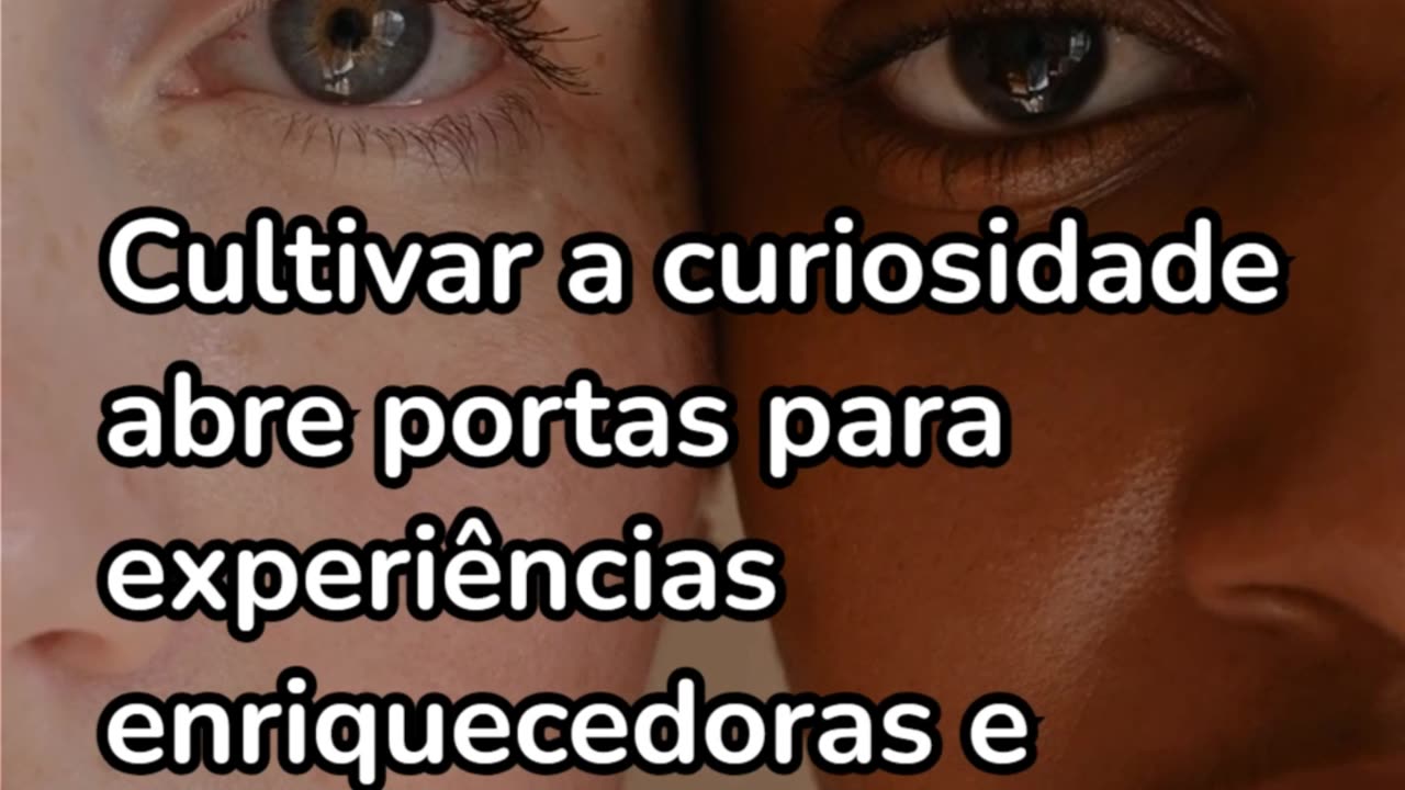 A Importância da Curiosidade e do Aprendizado na Evolução Pessoal