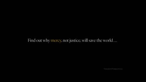 Is "No Justice, No Peace" the full story? Mercy, not justice, will save the world.