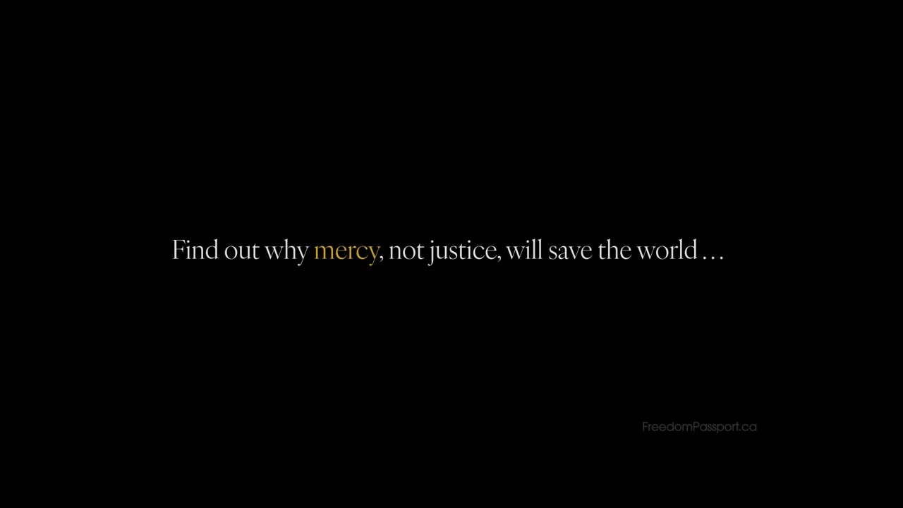 Is "No Justice, No Peace" the full story? Mercy, not justice, will save the world.