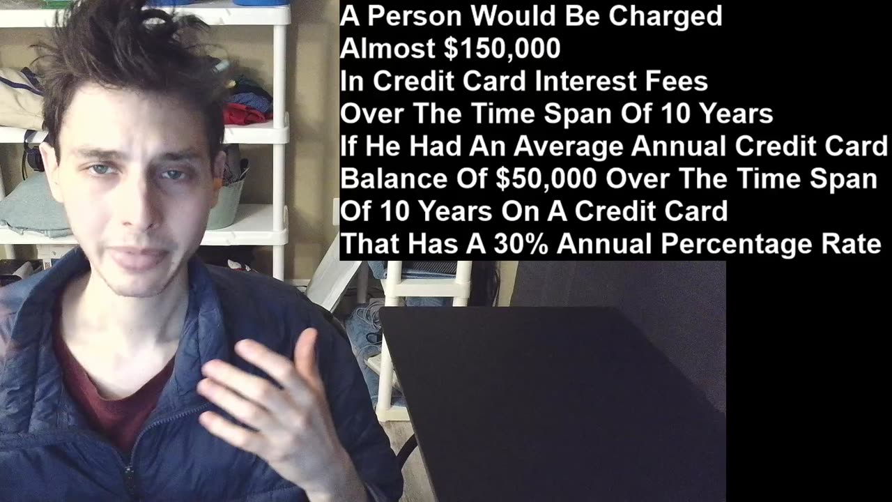 Outtake #2,260 Of A Person Would Be Charged Almost $150,000 In Credit Card Interest Fees