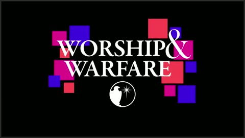 Worship & Warfare Conference | Thursday Evening Session