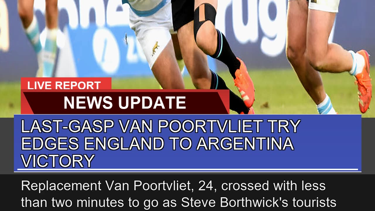 Lastgasp Van Poortvliet Try Edges England to Arge