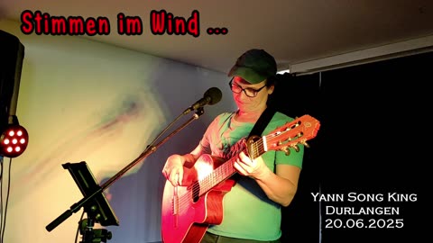 Yann Song King 💥 Stimmen im Wind 💥