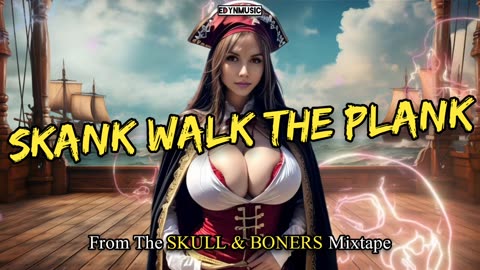 Skank Walk The Plank
