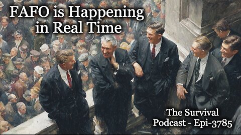 FAFO is Happening in Real Time - Epi-3785