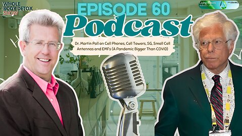 Dr. Martin Pall on Cell Phones, Cell Towers, 5G, Small Cell Antennas and EMFs