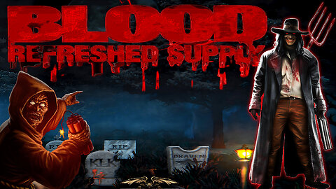 [Classic] 🩸 Blood: Refreshed Supply 🩸 Launch Day 🎆 🧨 Caleb Returns 🧨