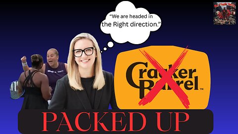 WHAT a Racket: Sore losers never prosper | Cracker Barrel call it QUITS on WOKE initiative