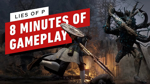 Lies of P - 8 Minutes of New Gameplay