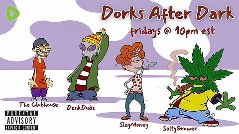 Dorks After Dark | 07-25-25