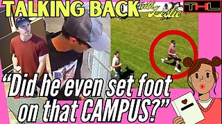 TALKING BACK with Leslie | There Was a Coordinated Effort to Assassinate (or relocate) Charlie Kirk