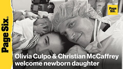 Olivia Culpo and Christian McCaffrey introduce their newborn daughter and share her name