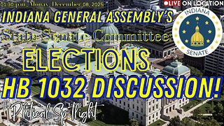 LIVE ON LOCATION | IN State Senate Committee: Redistricting Discussion! | The Political Spotlight